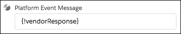 Passing the event data to a Vendor Response record variable