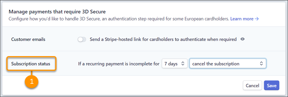 [Subscription status (サブスクリプション状況)] の項目を強調表示した Stripe ダッシュボードの [Manage payments that require 3D Secure (3D セキュアを必要とする支払いの管理)]