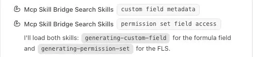 Screenshot showing Agentforce Vibes searching for and loading Salesforce skills